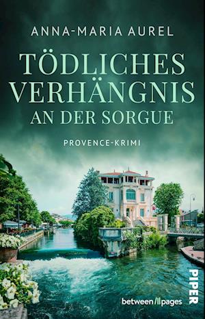 Tödliches Verhängnis an der Sorgue