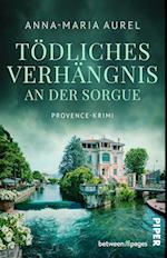 Tödliches Verhängnis an der Sorgue