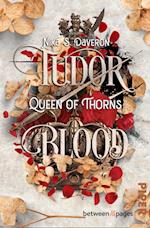 Tudor Blood - Queen of Thorns