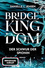 Bridge Kingdom - Der Schwur der Spionin