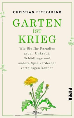 Garten ist Krieg