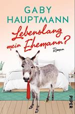 Lebenslang mein Ehemann?