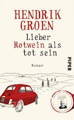 Lieber Rotwein als tot sein