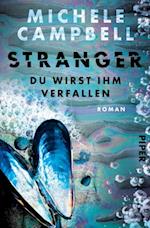 Stranger – Du wirst ihm verfallen