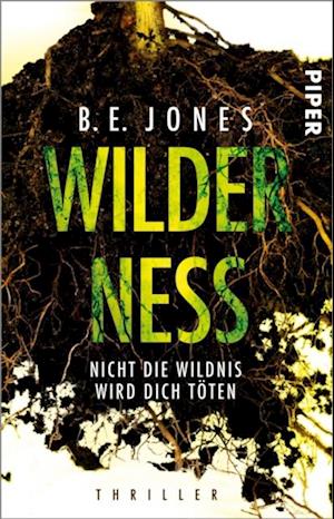 Wilderness – Nicht die Wildnis wird dich töten