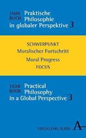 Jahrbuch Praktische Philosophie in globaler Perspektive // Yearbook Practical Philosophy in a Global Perspective