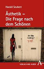 Ästhetik - Die Frage nach dem Schönen