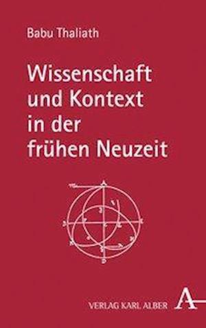 Wissenschaft und Kontext in der frühen Neuzeit