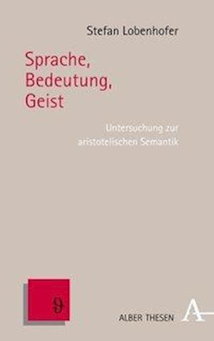 Lobenhofer, S: Sprache, Bedeutung, Geist