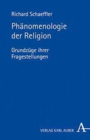 Schaeffler, R: Phänomenologie der Religion