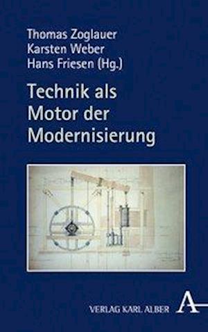 Technik als Motor der Modernisierung