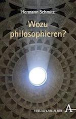 Schmitz, H: Wozu philosophieren?