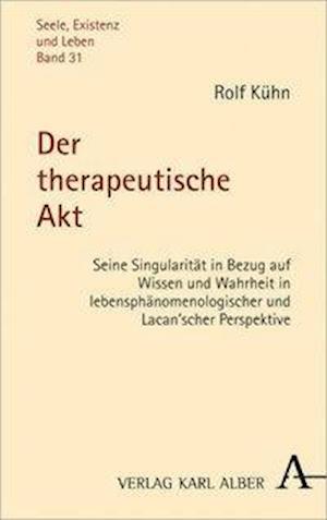 Kühn, R: Der therapeutische Akt