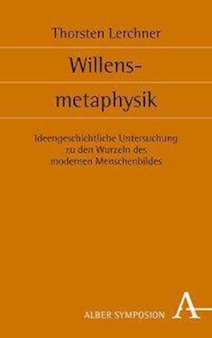 Willensmetaphysik