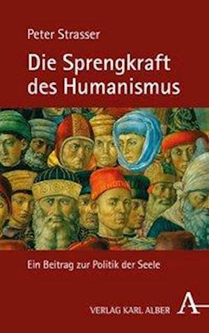 Die Sprengkraft des Humanismus