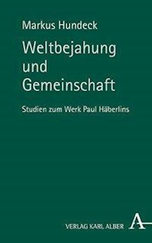 Weltbejahung und Gemeinschaft