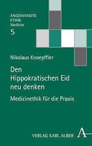 Den Hippokratischen Eid neu denken