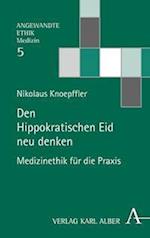 Den Hippokratischen Eid neu denken