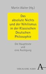 Das absolute Nichts und der Nihilismus in der klassischen Deutschen Philosophie