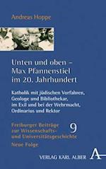 Unten und oben - Max Pfannenstiel im 20. Jahrhundert