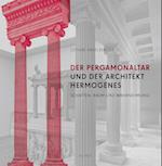 Der Pergamonaltar Und Der Architekt Hermogenes