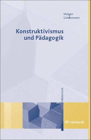 Konstruktivismus und Pädagogik