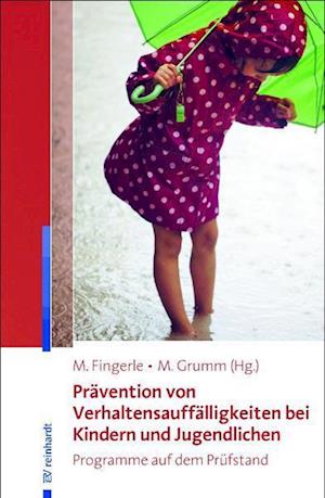 Prävention von Verhaltensauffälligkeiten bei Kindern und Jugendlichen