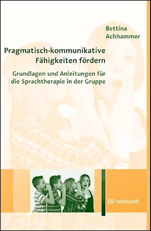 Pragmatisch-kommunikative Fähigkeiten fördern