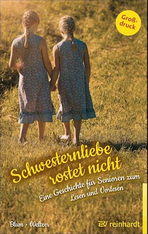 Schwesternliebe rostet nicht