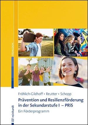 Prävention und Resilienzförderung in der Sekundarstufe I - PRiS