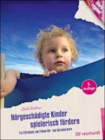 Hörgeschädigte Kinder spielerisch fördern