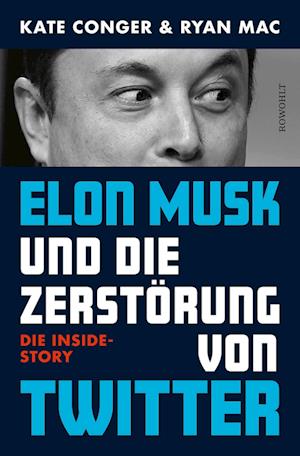 Elon Musk und die Zerstörung von Twitter