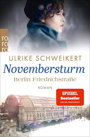 Berlin Friedrichstraße: Novembersturm