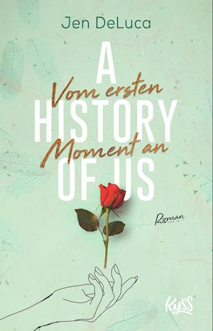 A History of us - Vom ersten Moment an