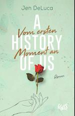 A History of us - Vom ersten Moment an