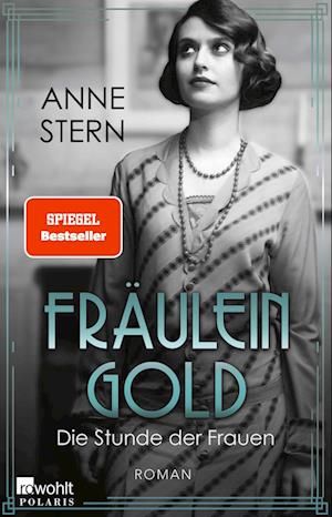 Fräulein Gold: Die Stunde der Frauen