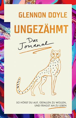 Ungezähmt - das Journal