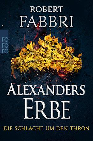 Alexanders Erbe: Die Schlacht um den Thron