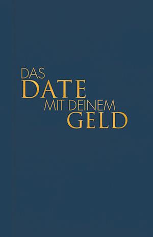 Das Date mit deinem Geld