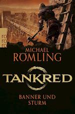 Tankred: Banner und Sturm