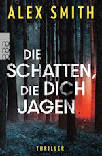 Die Schatten, die dich jagen