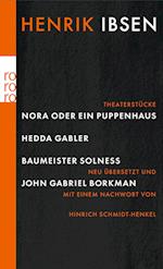 Nora oder Ein Puppenhaus. Hedda Gabler. Baumeister Solness. John Gabriel Borkman