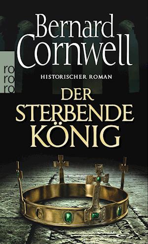 Der sterbende König. Uhtred 06