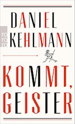 Kommt, Geister