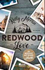 Redwood Love - Es beginnt mit einer Nacht