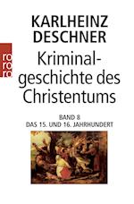 Kriminalgeschichte des Christentums 8