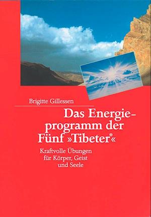 Das Energieprogramm der Fünf »Tibeter«®