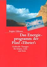 Das Energieprogramm der Fünf »Tibeter«®