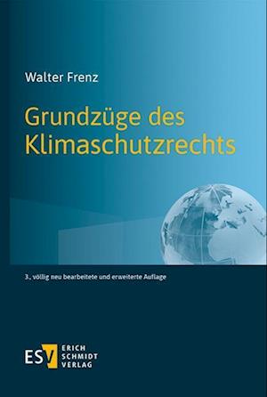 Grundzüge des Klimaschutzrechts