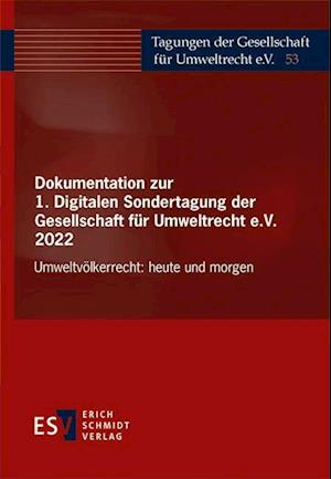 Dokumentation zur 1. Digitalen Sondertagung der Gesellschaft für Umweltrecht e.V. 2022